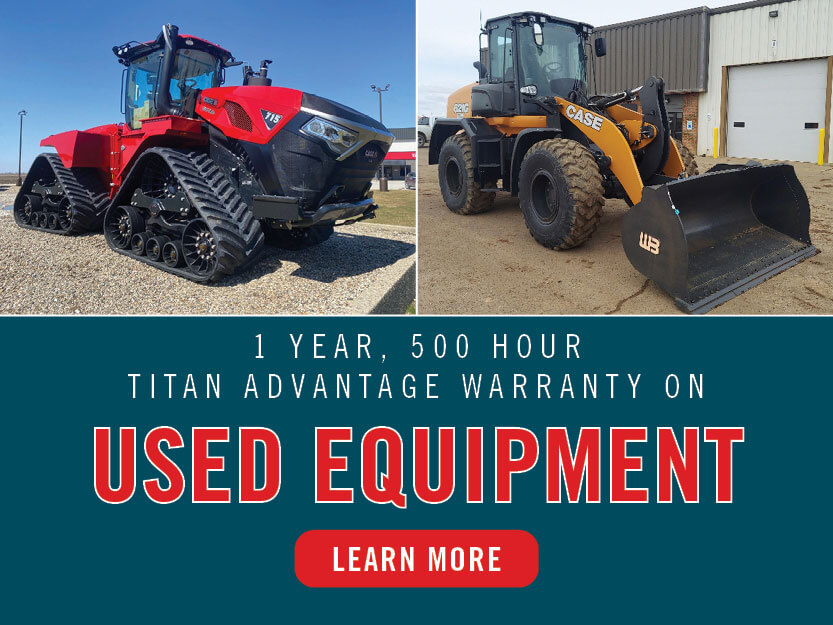 1 Year, 500 Hour Titan Advantage Warranty on Used Equipment